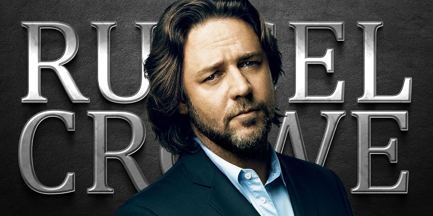 10 Best Russell Crowe Movies, Ranked 1 10 Best Russell Crowe Movies, Ranked